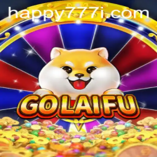 Unveiling GoLaiFu: The Vibrant World of Happy777